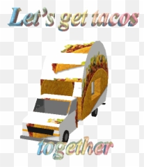Where Is The Best Taco Youu0027ve Ever Had In Your Life - Commercial Vehicle Emoji,Taco Emoji Hat