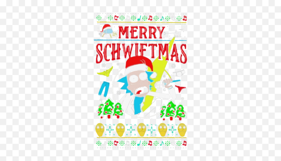 Rick Sanchez Santa Merry Schwiftmas Ugly Christmas Shirt - Happy Emoji,Matthew Gray Gubler Emoticon Face