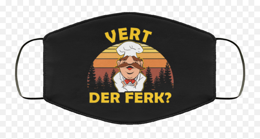 Swedish Chef Vert Der Ferk Face Mask Shirt Sweatshirt Hoodie Emoji,Face With Stuck-out Tongue & Winking Eye Emoticon