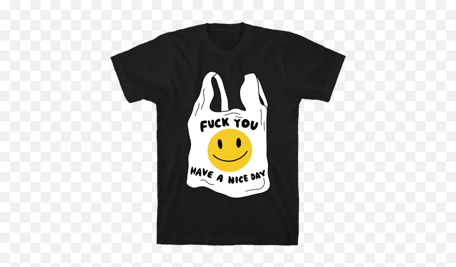 F You Plastic Bag T - Shirt T Shirt Printed Shirts Ll Take A Potato Chip And Eat Emoji,Happy Anniversary Trsnsformer Emoticons