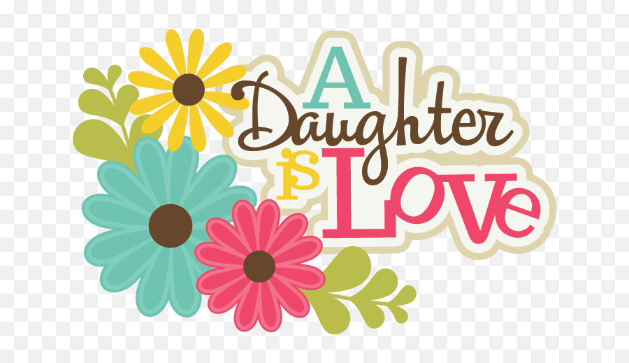 Download A Daughter Is Love Svg Scrapbook Title Cute Svg - Love Daughter Png Emoji,Delightful Emoji