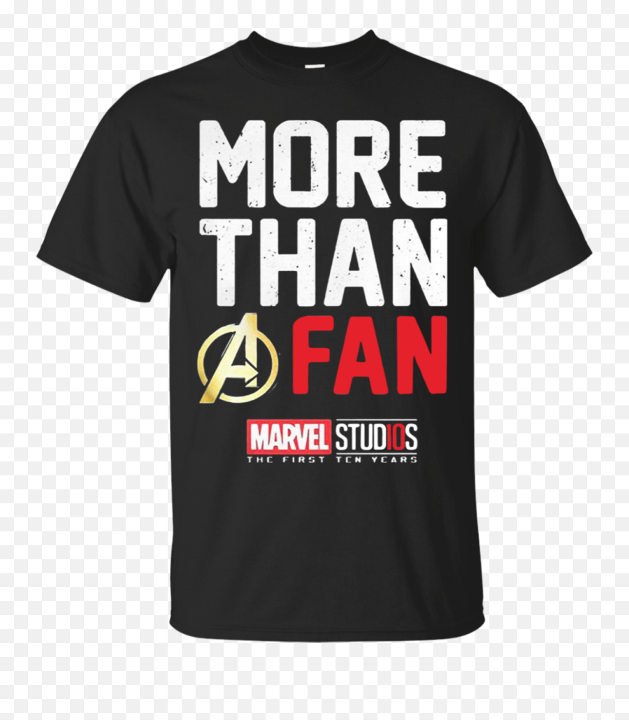 More Than A Fan Marvel Studios T - Unisex Emoji,Marvel Studios Emoji