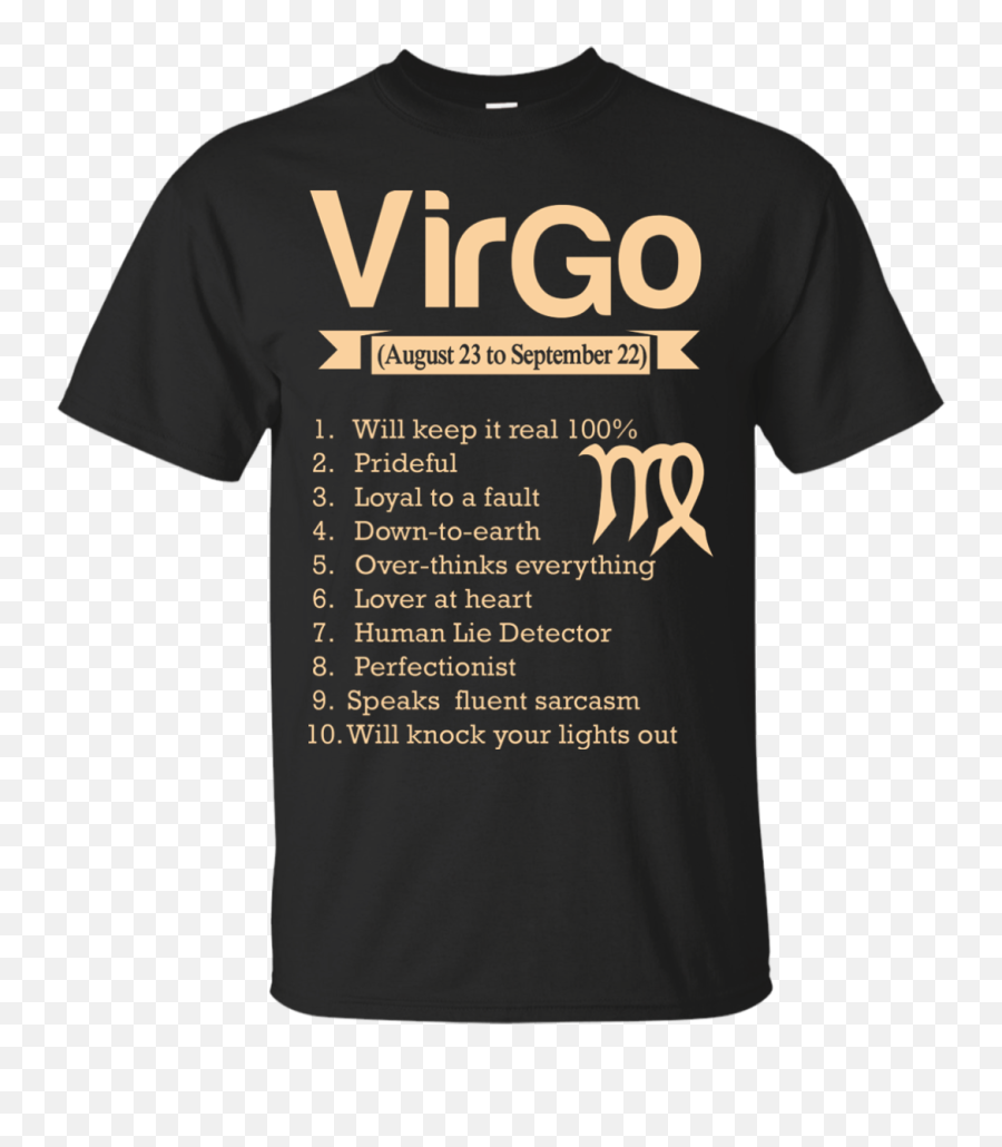 Zodiac Virgo T Shirts August 23 To September 22 Hoodies - Ophiuchus Emoji,Virgo Emotions