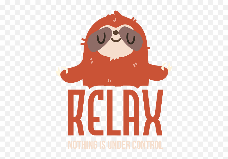 Relax Nothing Is Under Control Sloth Tank Top For Sale By Emoji,Relax On The Beach Emoticon