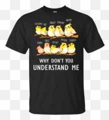 Funny Cockatiel Parrot Emotions Shirt - Statements Shirts Emoji,Cockatiel Emotions