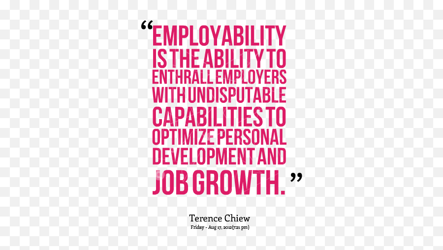 Employability Is The Ability To Enthrall Employers With - Quotes On Employability Skills Emoji,Sad Emotion Quotes