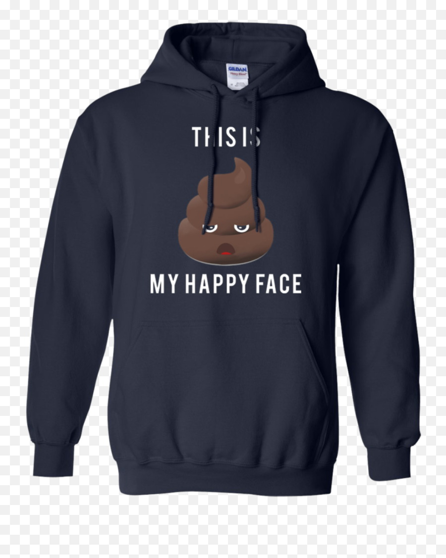This Is My Happy Face Funny Saying Poop Emoji T Shirt,Pooping Face Emojis