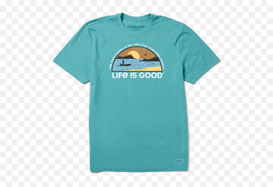 Menu0027s Time Spent Fishing Landscape Crusher Tee Life Is - Life Is Good Shirts Mens Emoji,Good Times Emoji