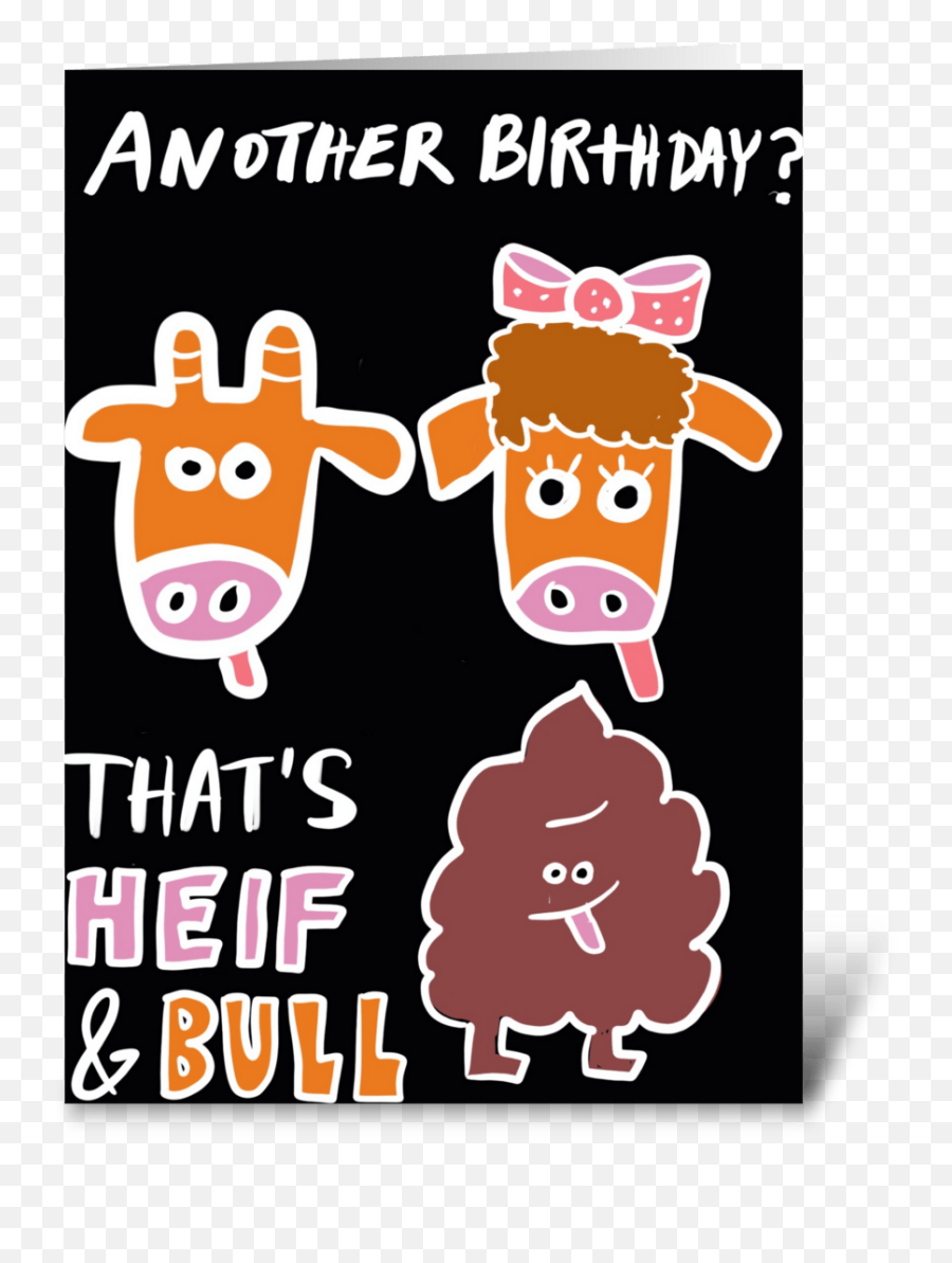 Heif U0026 Bull Crap - Send This Greeting Card Designed By Heart Emoji,Funny Hugs & Kisses Emojis