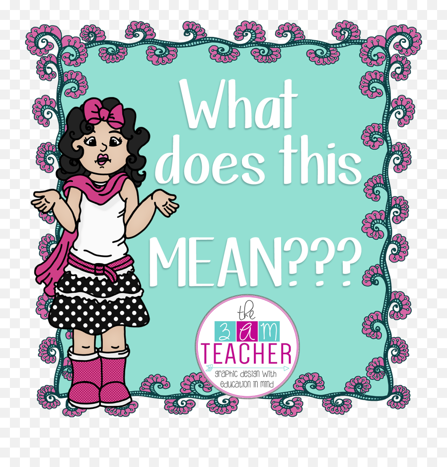 The 3am Teacher - Clip Art What Does This Mean Transparent Clipart What Does That Mean Emoji,Emoticon Clip Art For Teaching