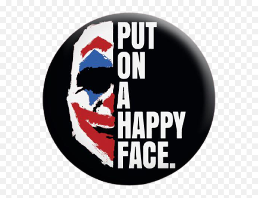 Buy Joker Put On Happy Face Badge - Language Emoji,Joker Emoticon Face