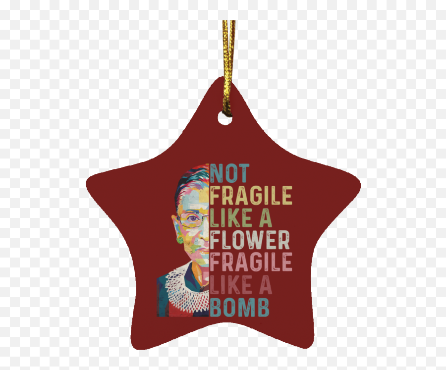 Not Fragile Ruth Bader Ginsburg Ornament Star Ornament - Happy Emoji,Emoji Ornaments Diy