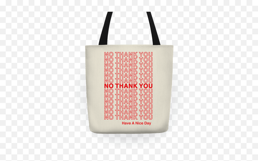Thank You Have A Nice Day Png - Tote Bag Emoji,Understandable Have A Good Day Emoticon