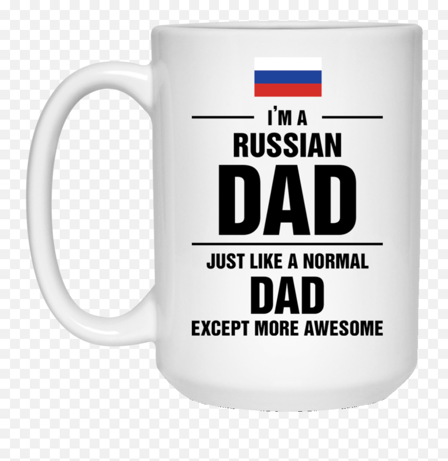 Russian Dad Mug Im A Russian Dad Just - Mug Emoji,Awesome Dad Emojis