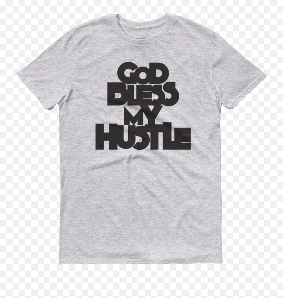 god bless my hustle shirt