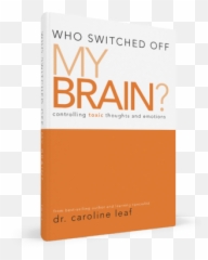 Who Switched Off My Brain Controlling Toxic Thoughts And - Switched Off My Brain Emoji,Part Of The Brain Controlling Emotions