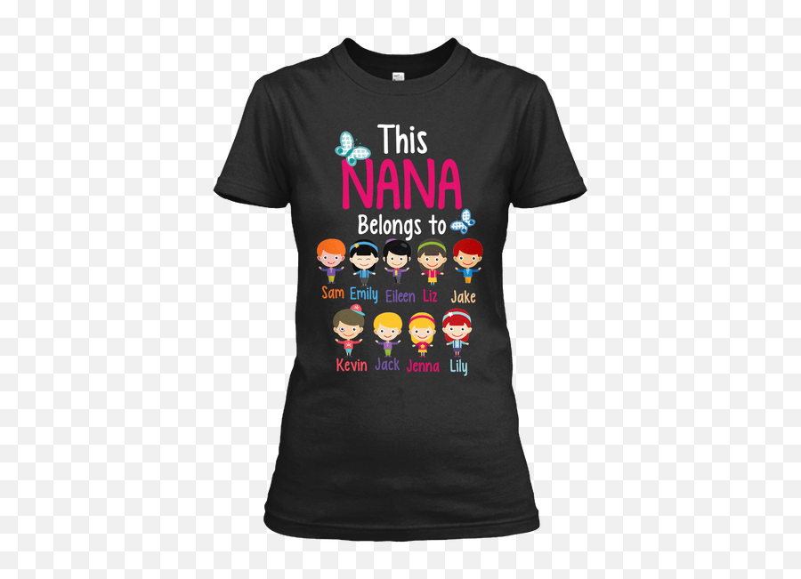 This Nanamom Belongs To 70 Off Today Most Order 2 - 3 Styles Making Grandparents Proud Your Grandkids Will Love You More Last Chance To Get This Nana Tshirts Emoji,Facebook Pride Gratitute Emoticons