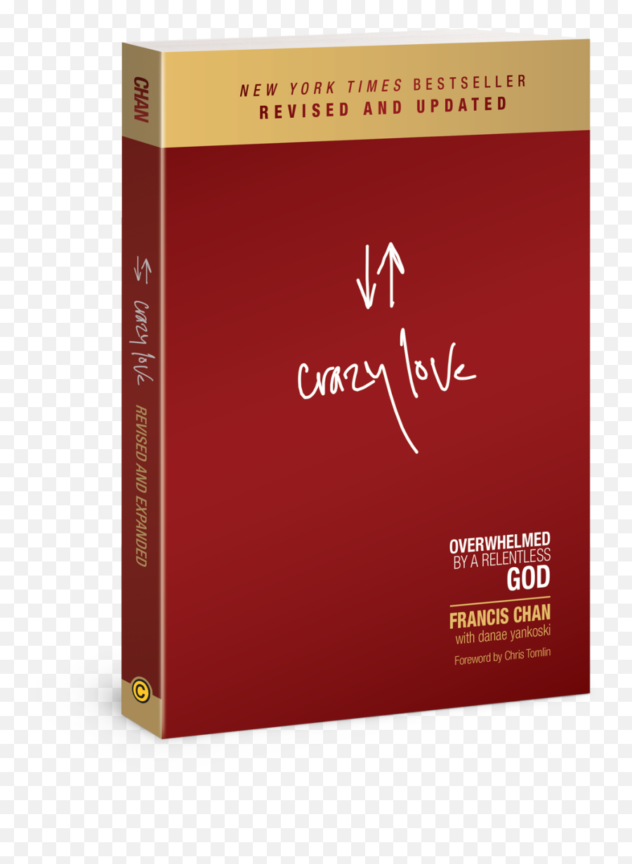 Crazy Love Book U2013 God Is Love Crazy Relentless All - Francis Chan Books Emoji,Crazy On Emotion