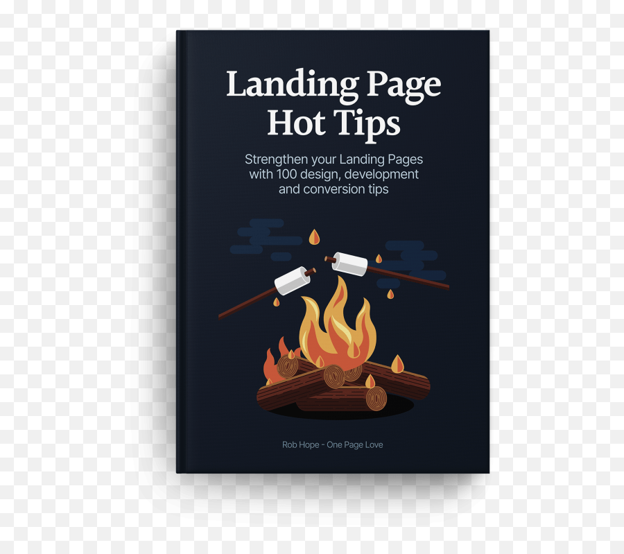 Growth Hacking Your Product Launch With - Landing Page Hot Tips Strengthen Your Landing Pages With 100 Design Development And Conversion Tips Emoji,Is There A Campfire Emoji