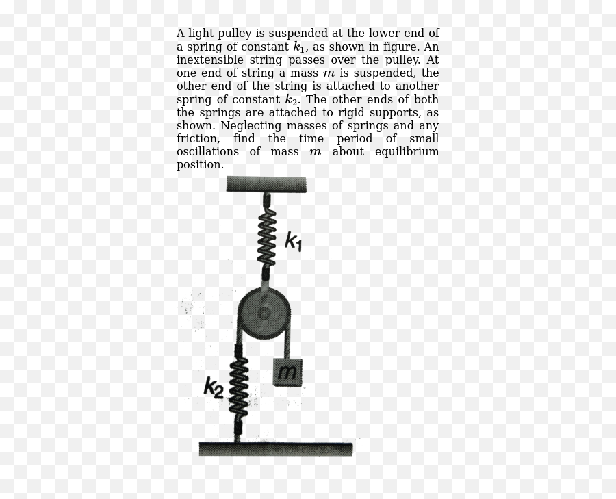 A Block Of Mass M Is Attached To One End Of A Light Inextensible - Vertical Emoji,Equilibrium Killer Of Emotions