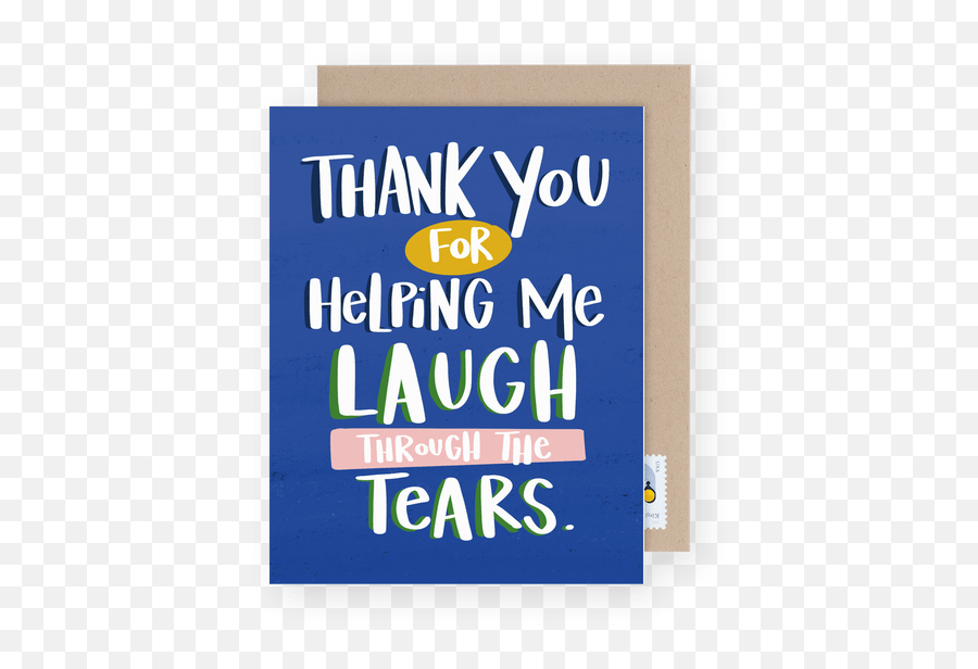 29 Times When To Send Thank You Notes Emoji,Laughter Through Tears Is My Favorite Emotion Meaning