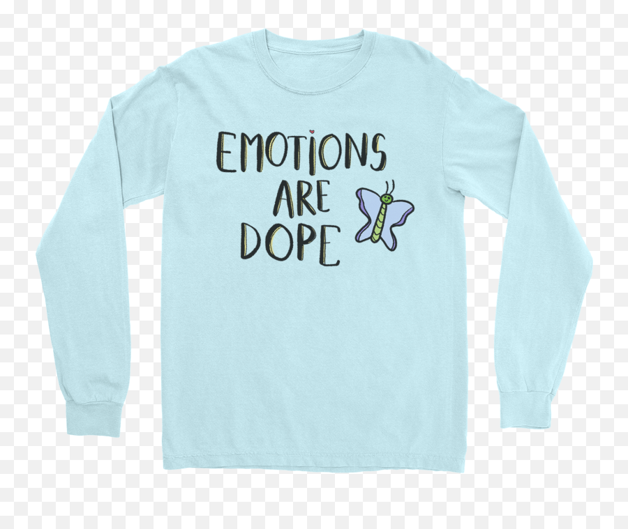 Emotions Are Dope Butterfly - Long Sleeve Emoji,Emotions Related To Muted Colors