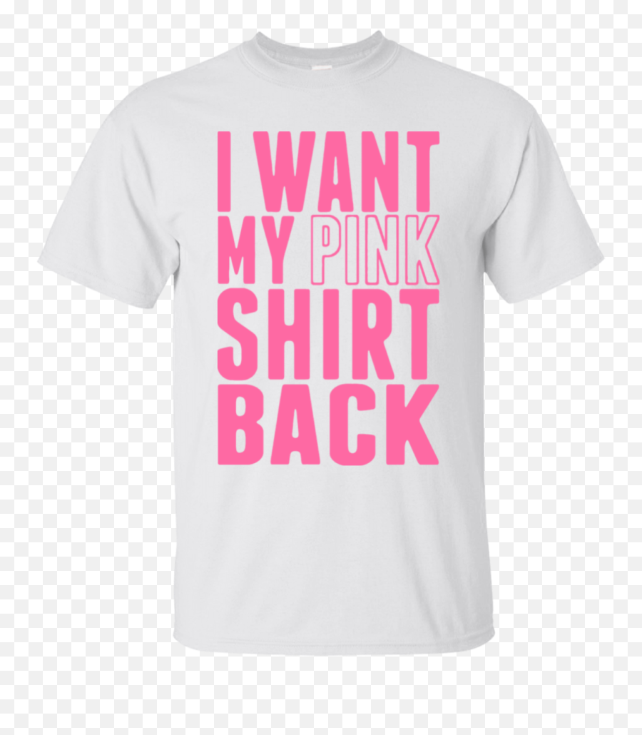 I Want My Pink Shirt Back Shirt - Shipping Worldwide Scuba Emoji,Roadkill Emoji