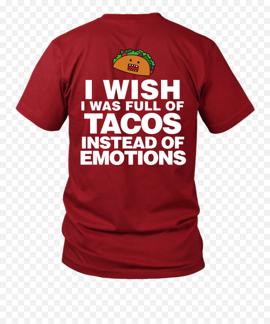 Tacos Instead Of Emotions - Unisex Emoji,Active Emotions