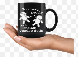Not Enough Voodoo Dolls 11oz Black Mug - Saba Name Birthday Cups Emoji,Voodoo Dolls Emoticons.