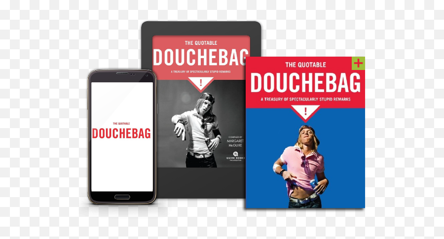 The Quotable Douchebag - D Bag Emoji,Douchebag Emoticon