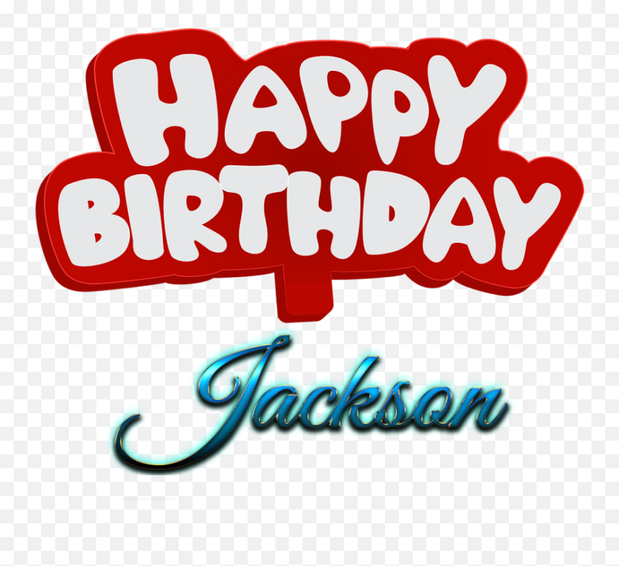 20 Happy Birthday Wishes For Jackson - Happy Birthday To You Johnson Emoji,Happy Birthday Japanese Emoticon