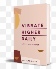 Vibrate Higher Daily - Helstroff Emoji,Sacred Knowledge Of Vibration And The Power Of Human Emotions
