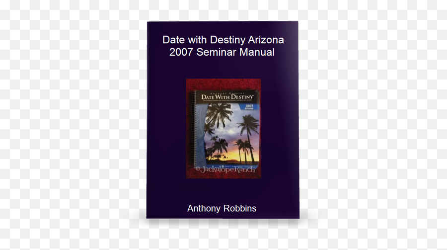 Anthony Robbins U2013 Date With Destiny Arizona 2007 Seminar Emoji,Tony Robbins Emotions Are The Of Life