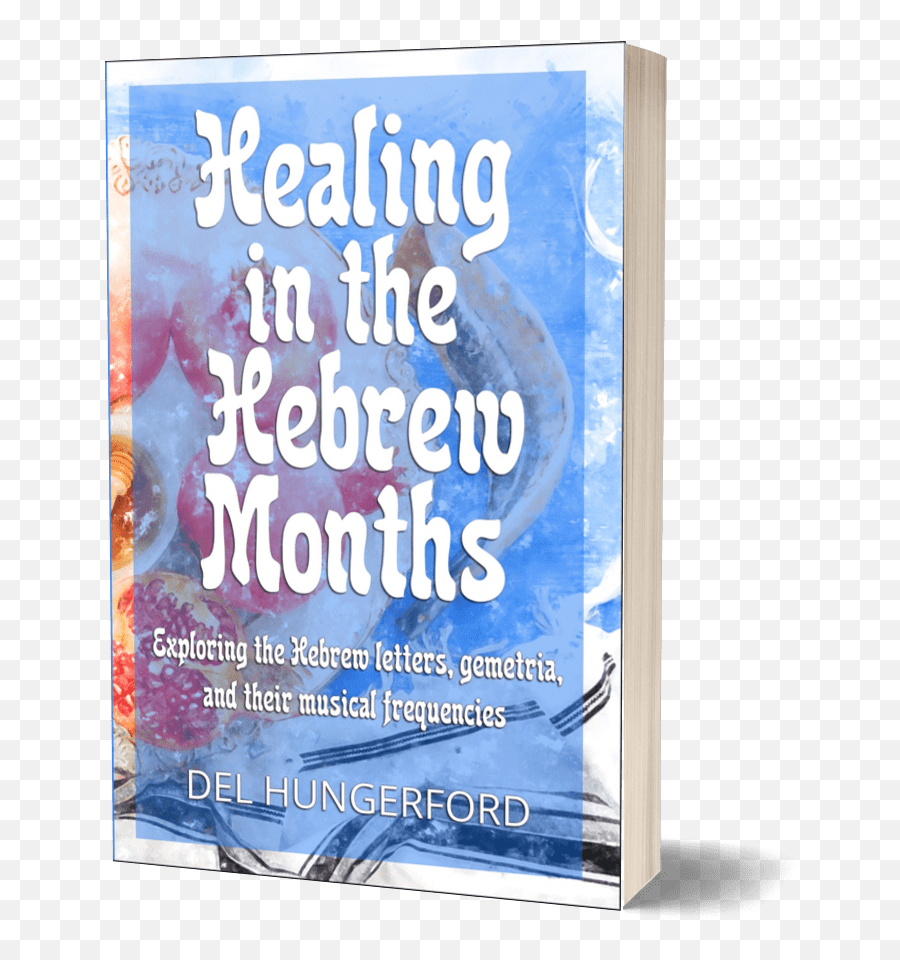 The Books - Healing In The Hebrew Months Emoji,Five Healing Emotions Christian Book