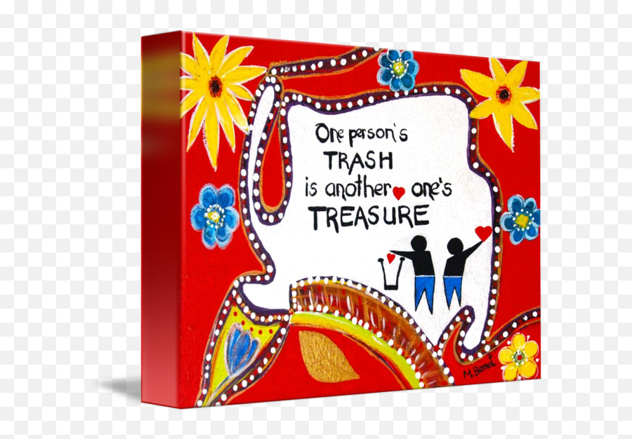 One Persons Trash Is Another Ones Treasure By Maggie Bernet Emoji,Emotion In Ines