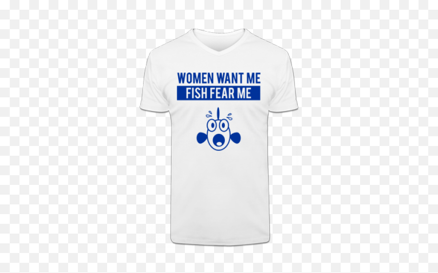 Women Want Me Fish Fear Me T - Shirt Mit Vausschnitt Emoji,Heil Emoticon