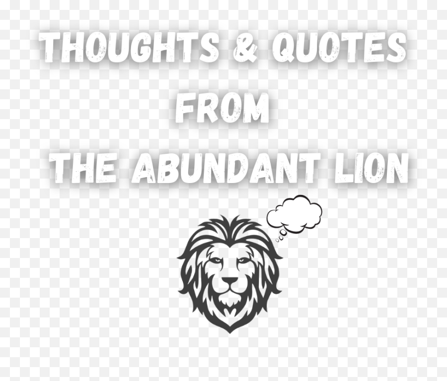 Quotes And Thoughts U2014 The Abundant Lion Emoji,Quotes To Be Honest With Emotions Quotes And Thoughts U2014 The Abundant Lion Emoji,Quotes To Be Honest With Emotions