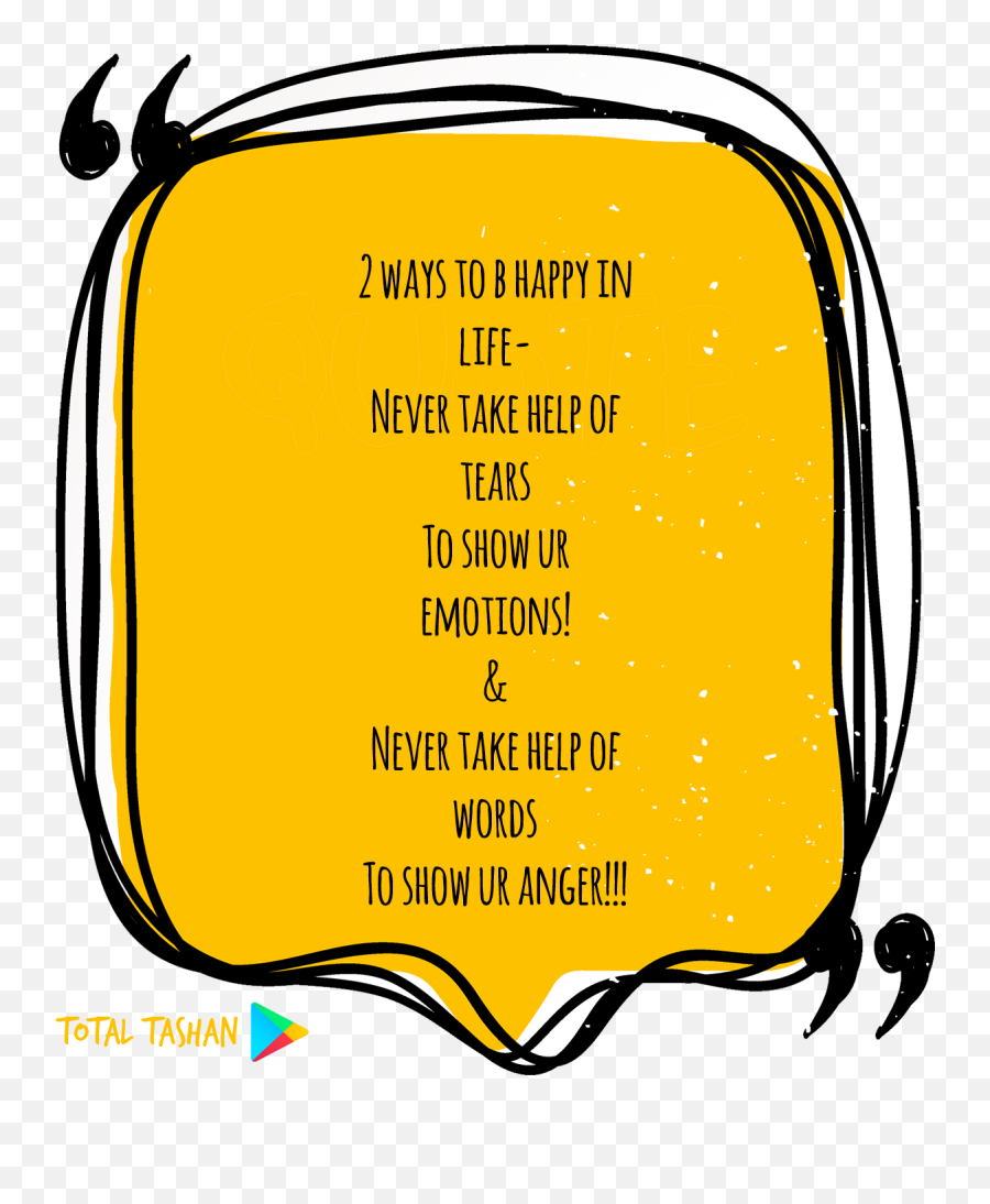 2 Ways To B Happy In Life - Never Take Help Of Tears To Show Love Can Sometimes Be Magic But Magic Can Sometimes Just Be An Illusion Emoji,Words Of Emotions