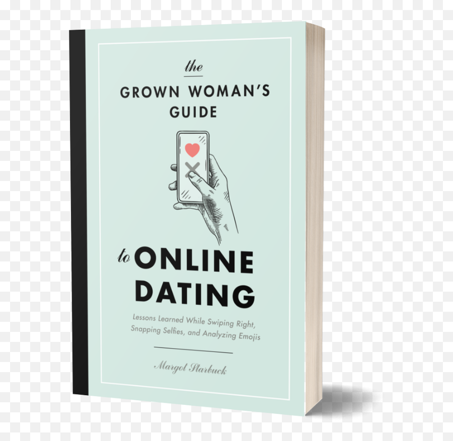 The Grown Womanu0027s Guide To Online Dating - Marketing Pages Book Cover Emoji,No Emoji Life Is Strange