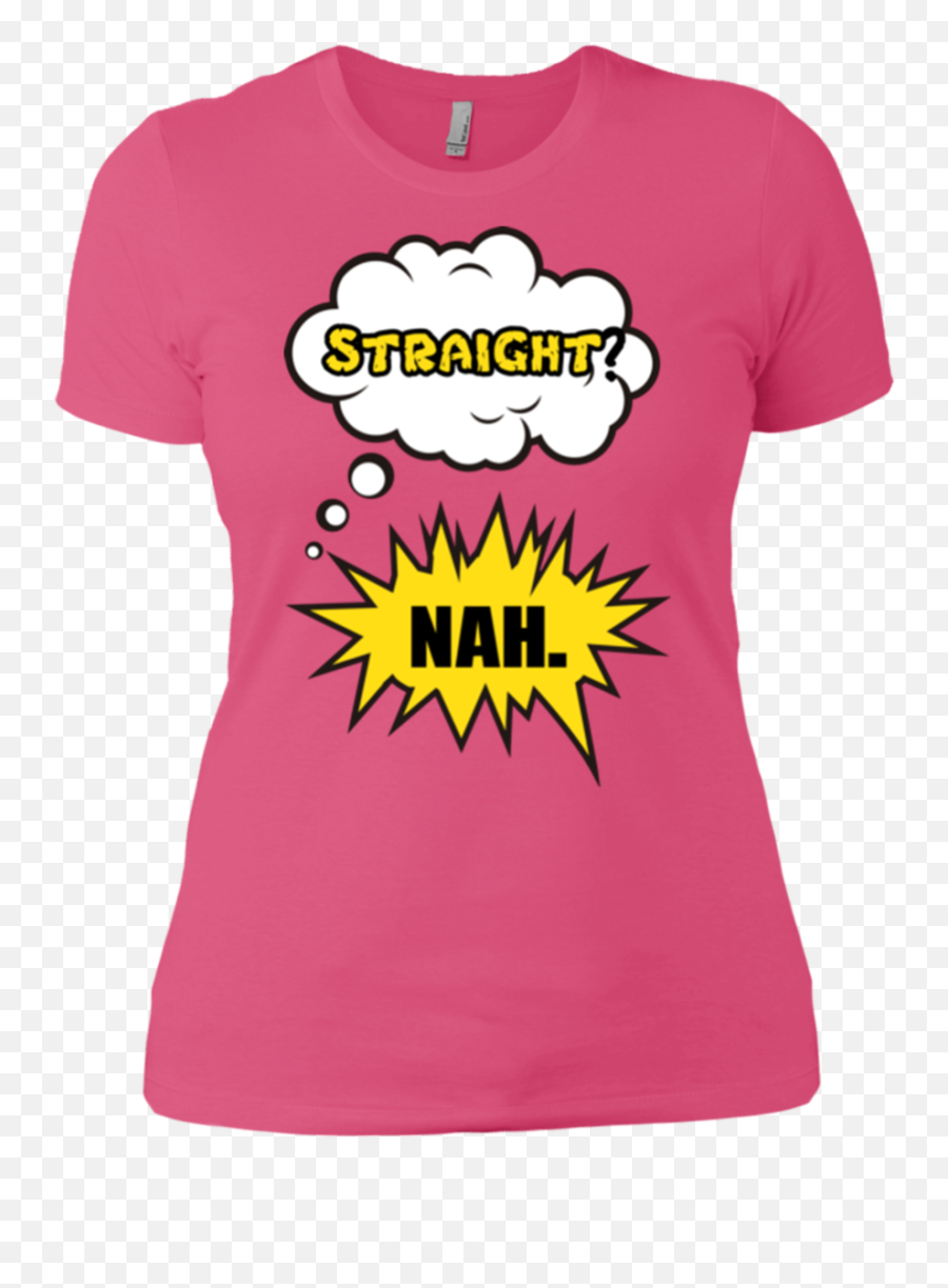 Straightnah Funny Gay Pride Shirt U2013 Myprideshop - Neither Have The Time Nor The Crayons To Explain This Emoji,Funny Gay Emoticon