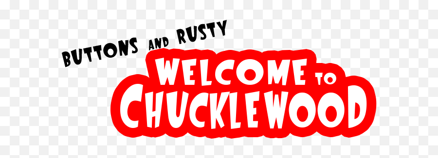 Buttons U0026 Rusty Welcome To Chucklewood Idea Wiki Fandom - Language Emoji,Laura Miccucci Emotion