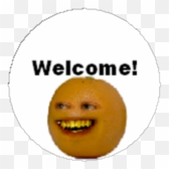 Welcome Annoying Orange - Wide Grin Emoji,Annoying Orange Blowong Up Emoji