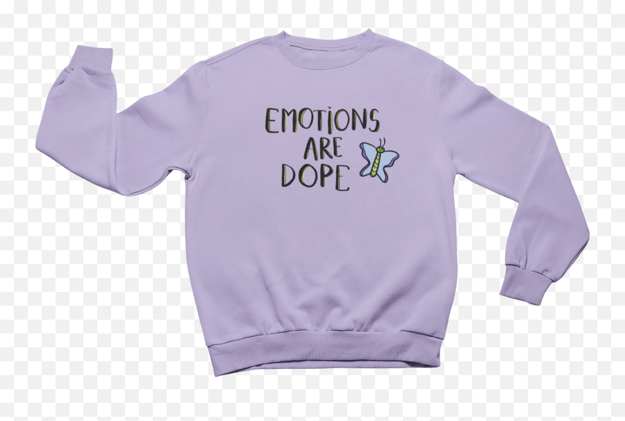 Emotions Are Dope - Sweater Emoji,Emotions On Sleeve
