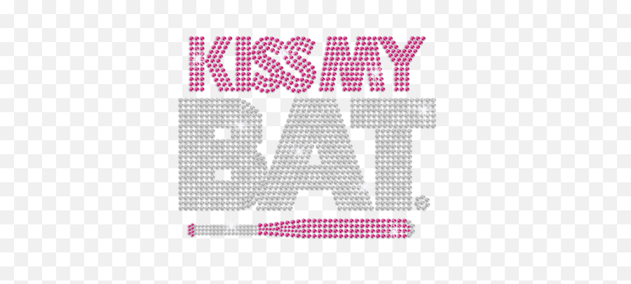 Kiss My Pink Baseball Bat Hot - Fix Rhinestone Design Cstown Dot Emoji,Bat Emotion