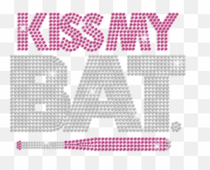 Kiss My Pink Baseball Bat Hot - Fix Rhinestone Design Cstown Dot Emoji,Bat Emotion