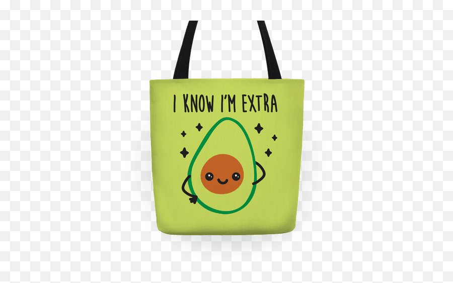 I Know Iu0027m Extra Avocado Totes Lookhuman - Avocado Tote Bag Emoji,Emoticon Purse