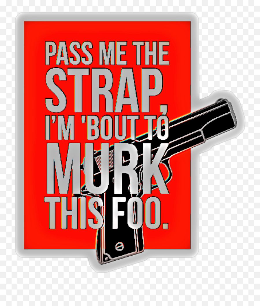 Gun Slang Murk Foo Strap Sticker - Start Up Peru Emoji,Emoji Slang