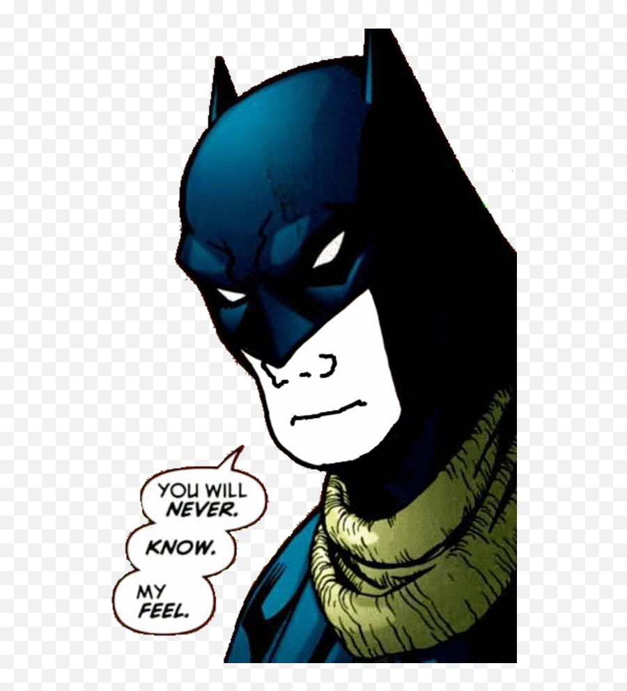 Image - 133141 I Know That Feel Bro Know Your Meme I Know That Feel Bro Batman Emoji,Batman Emotion