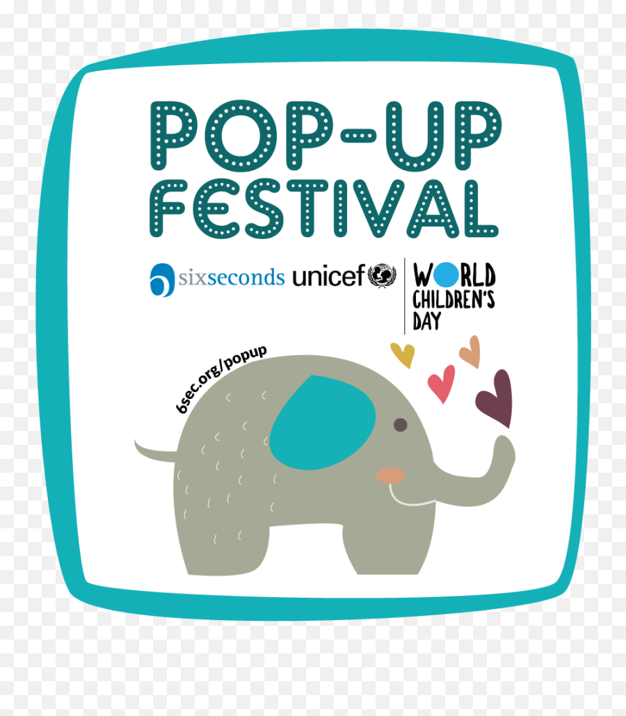 Get Your Free Pop - Up Festival Kit U2022 Six Seconds Emoji,Emotions Of Elephants