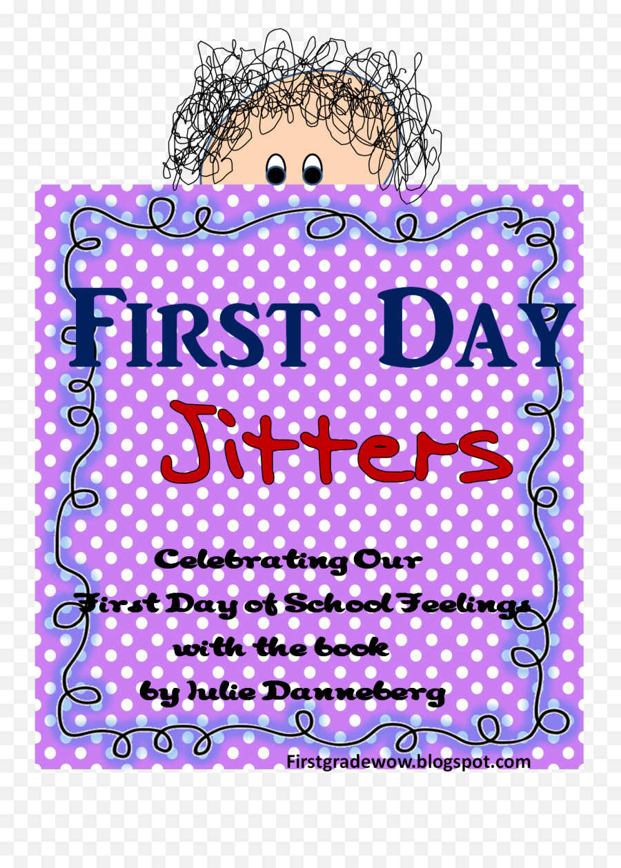 First Day - First Day Jitters Emoji,1st Grade Lesson On Character Emotion
